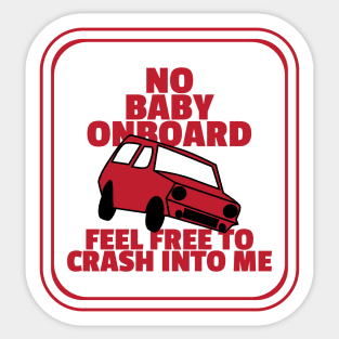 Crash Into me Sticker